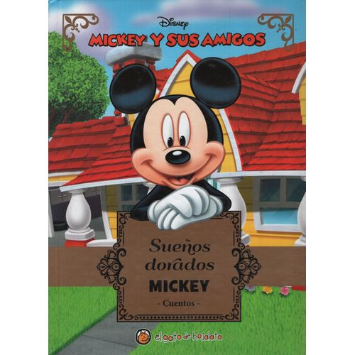 MICKEY Y SUS AMIGOS - SUEÑOS DORADOS