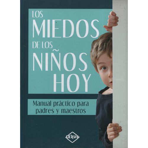 LOS MIEDOS DE LOS NIÑOS DE HOY - MARIA CRISTINA PARRA RODRIG