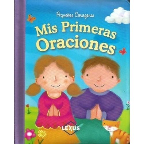 MIS PRIMERAS ORACIONES - PEQUEÑOS CORAZONES