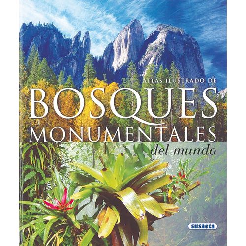 ATLAS ILUSTRADO DE BOSQUES MONUMENTALES DEL MUNDO