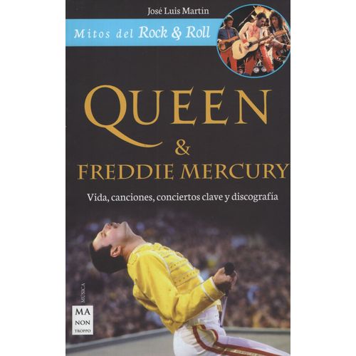 QUEEN Y FREDDIE MERCURY - VIDA CANCIONES CONCIERTOS CLAVE Y