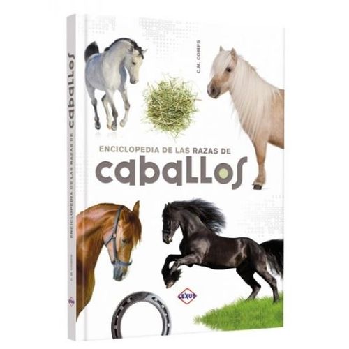 ENCICLOPEDIA DE LAS RAZAS DE CABALLOS