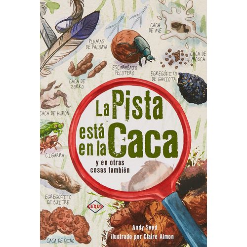 LA PISTA ESTA EN LA CACA Y EN OTRAS COSAS TAMBIEN