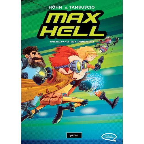RESCATE EN OBERON - MAX HELL VOL. 3 - HOHN - TAMBUSCI