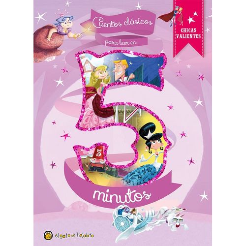 CUENTOS EN 5 MINUTOS CON CHICAS VALIENTES CUENTOS EN 5 MINUTOS CON CHICAS VALIENTES