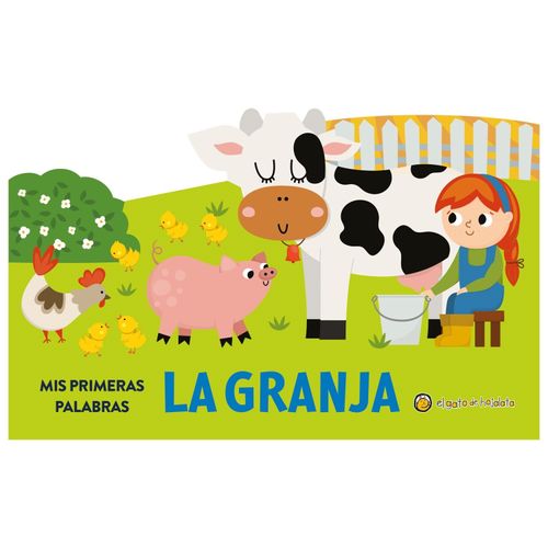 MIS PRIMERAS PALABRAS - LA GRANJA MIS PRIMERAS PALABRAS - LA GRANJA