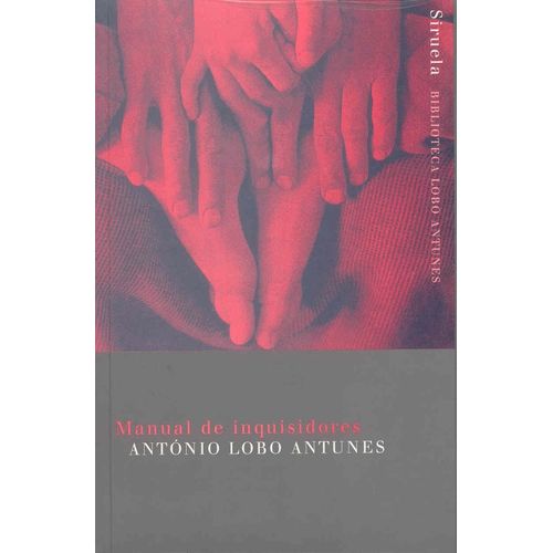 MANUAL DE INQUISIDORES - ANTONIO LOBO ANTUNES