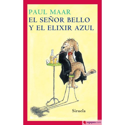 EL SEÑOR BELLO Y EL ELIXIR AZUL - PAUL MAAR