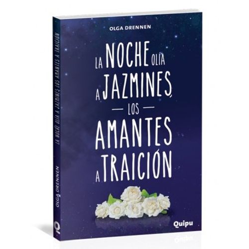 LA NOCHE OLIA A JAZMINES, LOS AMANTES A TRAICION