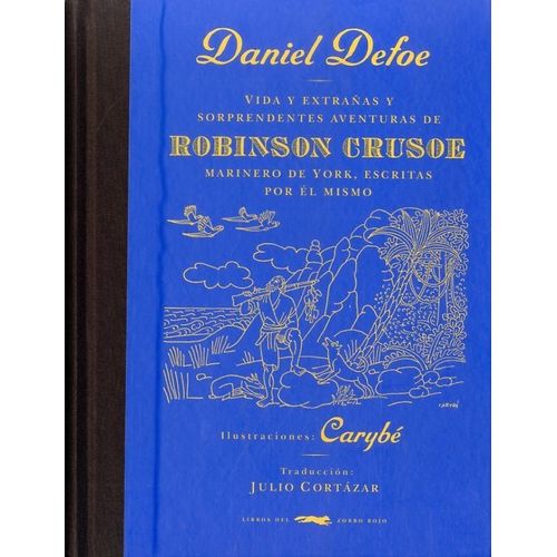 ROBINSON CRUSOE - DANIEL DEFOE - CARYBE