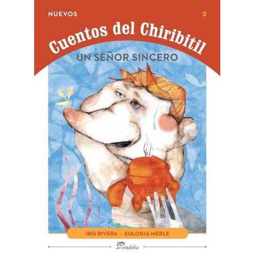 UN SEÑOR SINCERO - NUEVOS CUENTOS DEL CHIRIBITIL 2