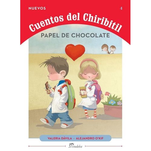 PAPEL DE CHOCOLATE - NUEVOS CUENTOS DEL CHIRIBITIL 4