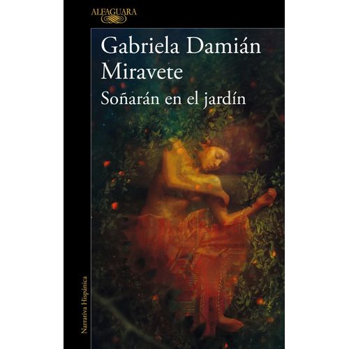 SOÑARAN EN EL JARDIN - GABRIELA DAMIAN MIRAVETE