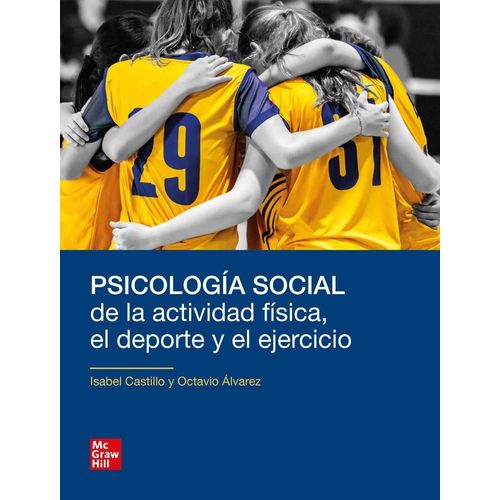 PSICOLOGIA SOCIAL DE LA ACTIVIDAD FISICA, EL DEPORTE Y EL EJ