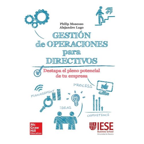 GESTION DE OPERACIONES PARA DIRECTIVOS - MOSCOSO - LAGO