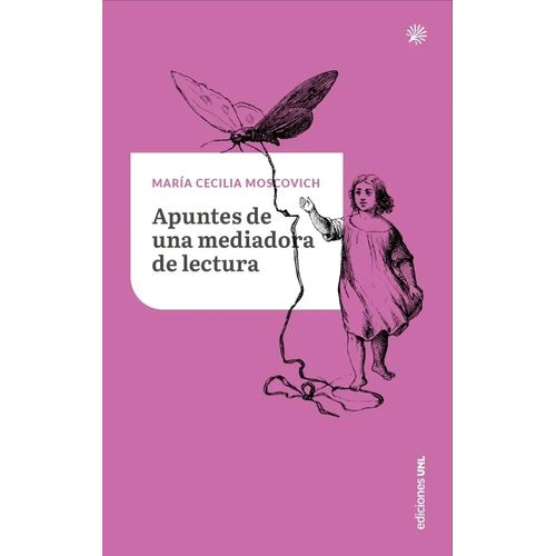 APUNTES DE UNA MEDIADORA DE LECTURA -MARIA CECILIA MOSCOVICH
