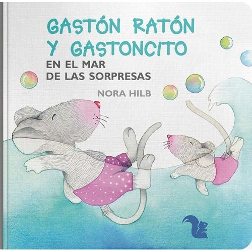 GASTON RATON Y RATONCITO EN EL MAR DE LAS SORPRESAS - HILB