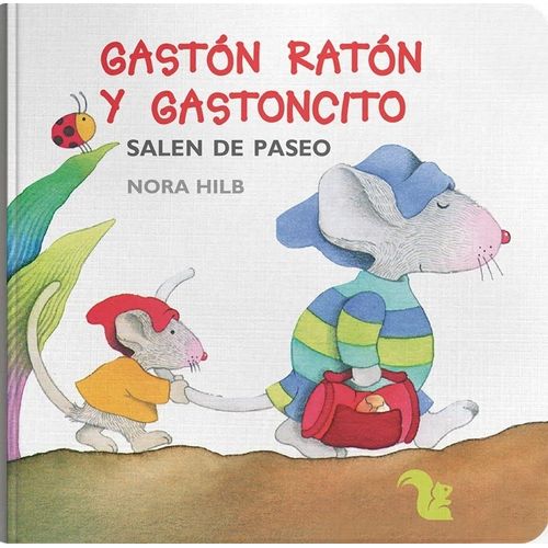 GASTON RATON Y GASTONCITO SALEN DE PASEO - NORA HILB