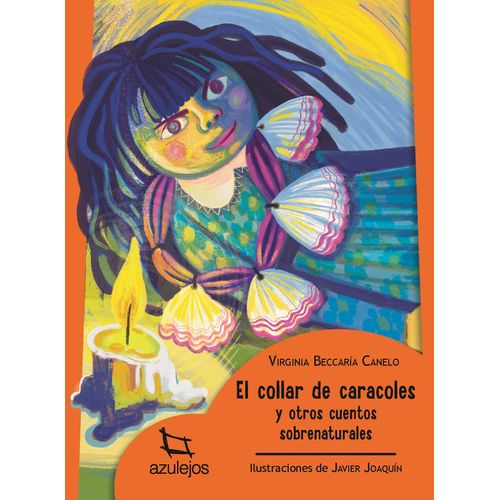 EL COLLAR DE CARACOLES Y OTROS CUENTOS... - AZULEJOS NARANJA