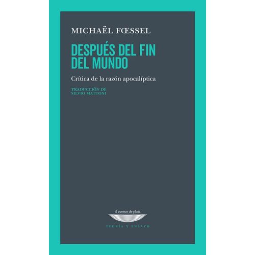 DESPUES DEL FIN DEL MUNDO - MICHAEL FOESSEL