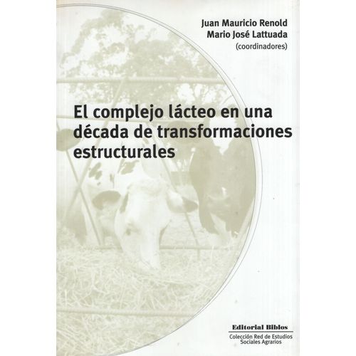 EL COMPLEJO LACTEO EN UNA DECADA DE TRANSFORMACIONES ESTRUCT