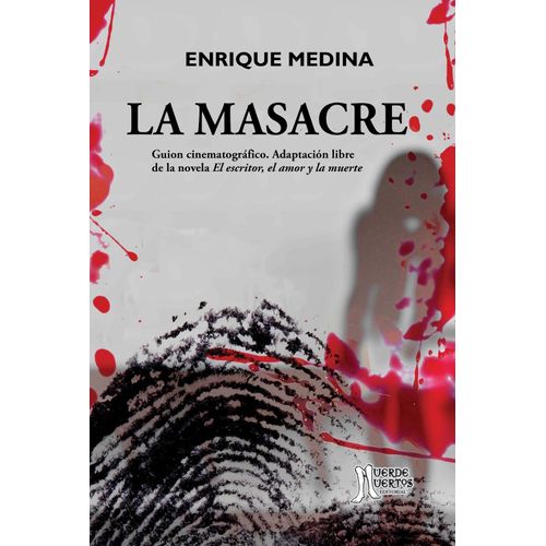 LA MASACRE - ENRIQUE MEDINA