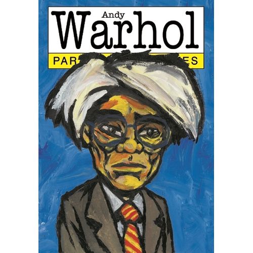 ANDY WARHOL PARA PRINCIPIANTES - RIAL UNGARO - LINIERS
