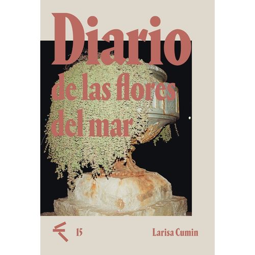 DIARIO DE LAS FLORES DEL MAR - LARISA CUMIN
