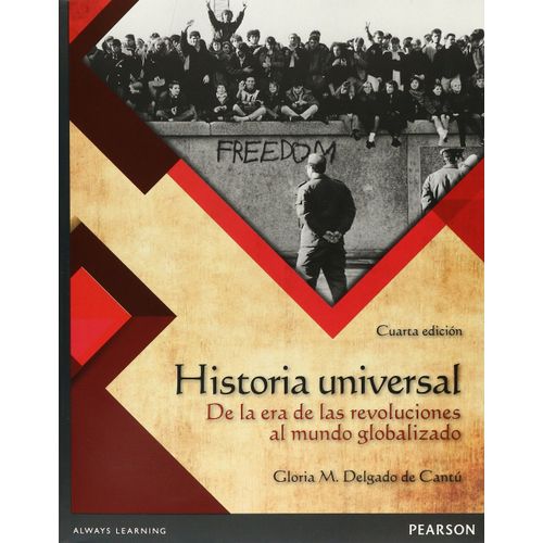 HISTORIA UNIVERSAL - DE LA ERA DE LAS REVOLUCIONES AL MUNDO