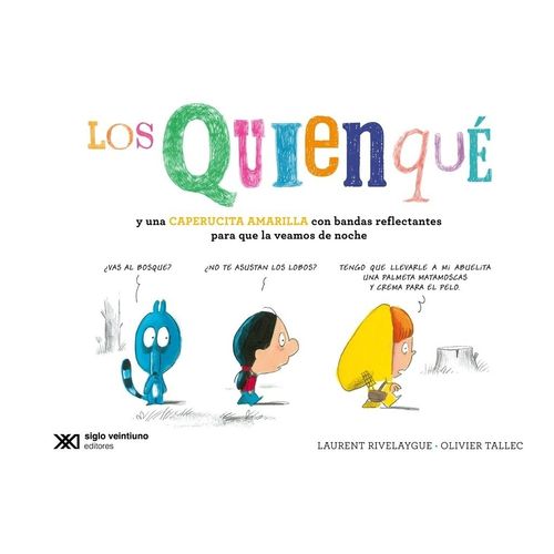 LOS QUIENQUE Y UNA CAPERUCITA AMARILLA... - OLIVIER TALLEC