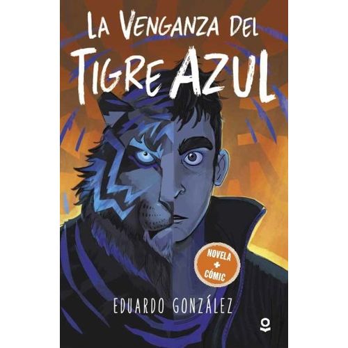 LA VENGANZA DEL TIGRE AZUL - LOQUELO JUVENIL