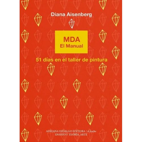 MDA - EL MANUAL - 51 DIAS EN EL TALLER DE PINTURA -AISENBERG