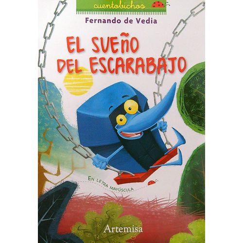 EL SUEÑO DEL ESCARABAJO - CUENTO BICHOS (MAYUSCULA)