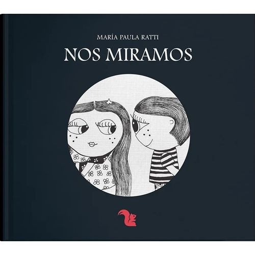 NOS MIRAMOS - MARIA PAULA RATTI NOS MIRAMOS - MARIA PAULA RATTI