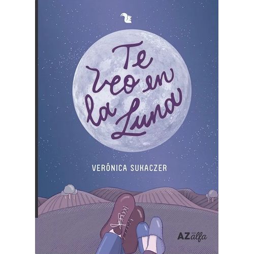 TE VEO EN LA LUNA - SERIE ALFA - VERONICA SUKACZER