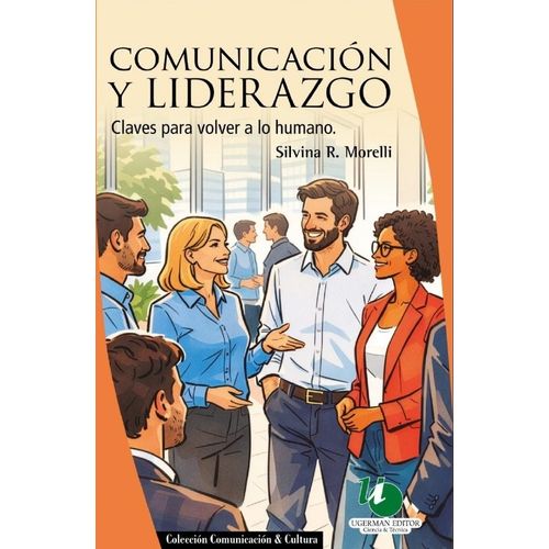COMUNICACION Y LIDERAZGO - SILVINA MORELLI