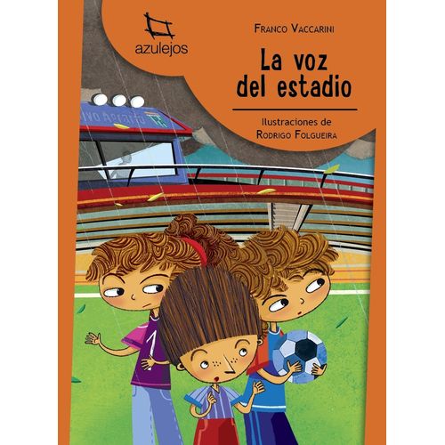 LA VOZ DEL ESTADIO - AZULEJOS - FRANCO VACCARINI - FOLGUEIRA