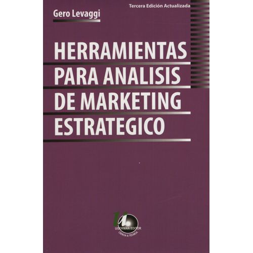 HERRAMIENTAS PARA ANALISIS DE MARKETING ESTRATEGICO (3RA.EDI