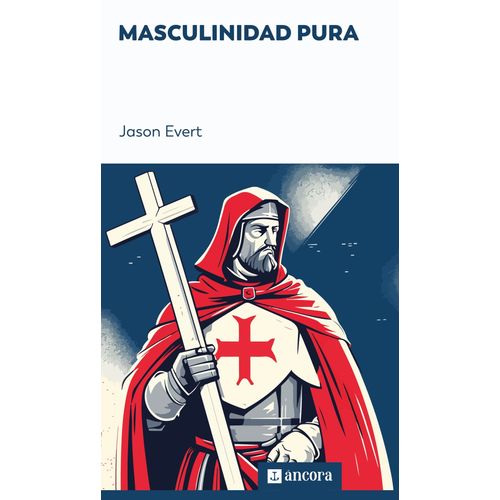 MASCULINIDAD PURA - JASON EVERT