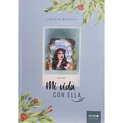 MI VIDA CON ELLA - JULIETA NOVELLI