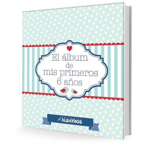 EL ALBUM DE MIS PRIMEROS 6 AÑOS