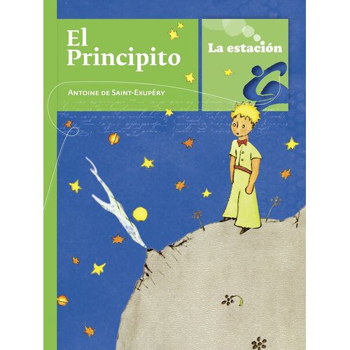 EL PRINCIPITO - LOS ANOTADORES - ANTOINE DE SAINT-EXUPERY