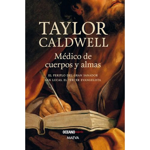 MEDICO DE CUERPOS Y ALMAS - TAYLOR CALDWELL