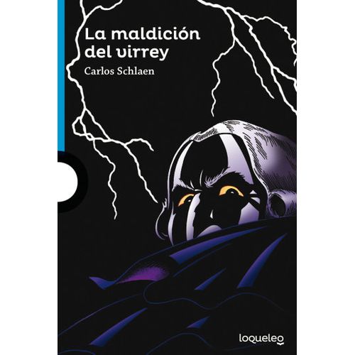 LA MALDICION DEL VIRREY - LOQUELEO AZUL
