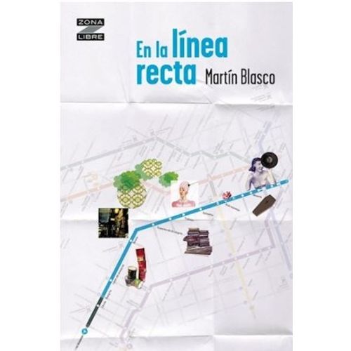 EN LA LINEA RECTA - ZONA LIBRE - MARTIN BLASCO