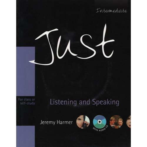 JUST LISTENING AND SPEAKING INTERMEDIATE (BRITISH)