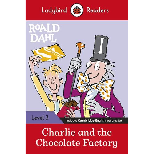 CHARLIE AND THE CHOCOLATE FACTORY - LADYBIRD READERS 3