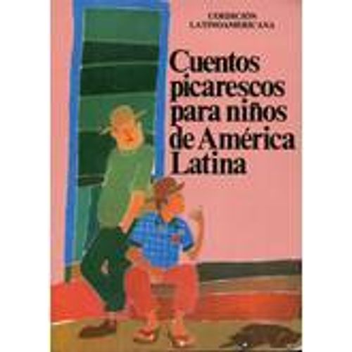 CUENTOS PICARESCOS PARA NIÑOS DE AMERICA LATINA