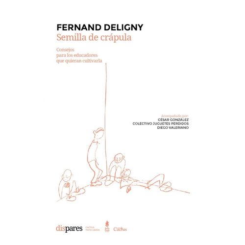 SEMILLA DE CRAPULA - FERNAND DELIGNY