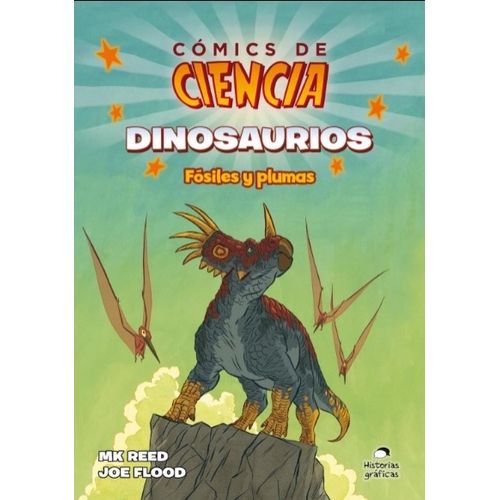 DINOSAURIOS - FOSILES Y PLUMAS - COMICS DE CIENCIA / HISTORI